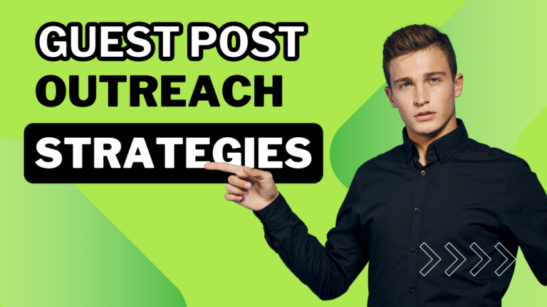 Guest Post Outreach strategies